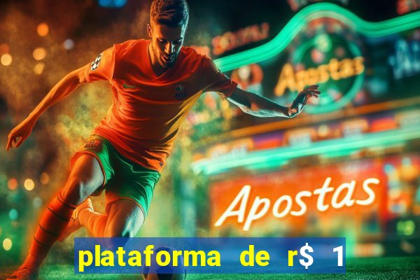 plataforma de r$ 1 para jogar